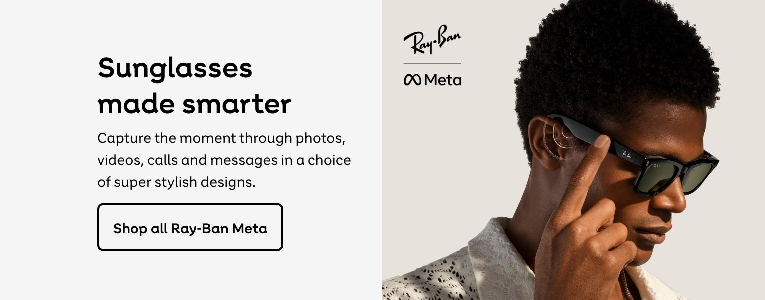 Sunglasses made smarter. Capture the moment through photos, videos, calls and messages in a choice of super stylish designs. Shop all Ray-Ban Meta