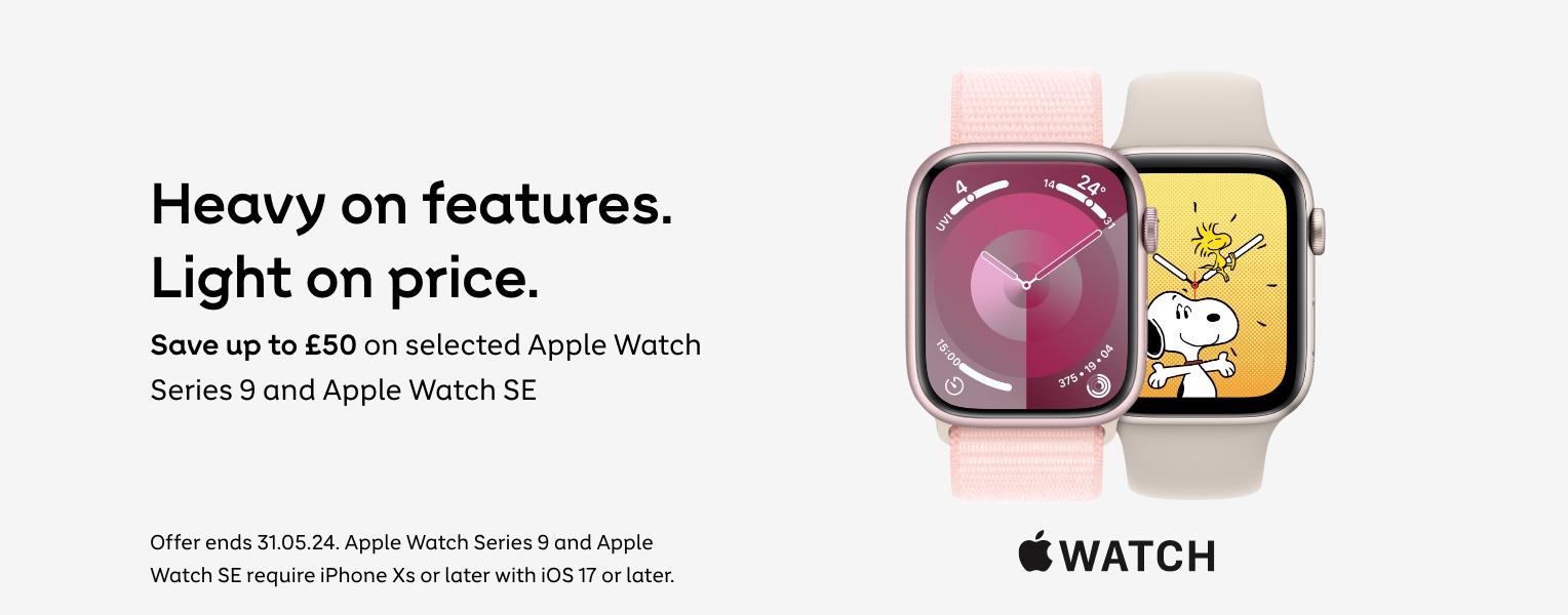 Apple | Heavy on features, light on price. Save up to £50 on selected Apple Watch Series 9 and SE. Offer ends 31.05.04 Shop now.