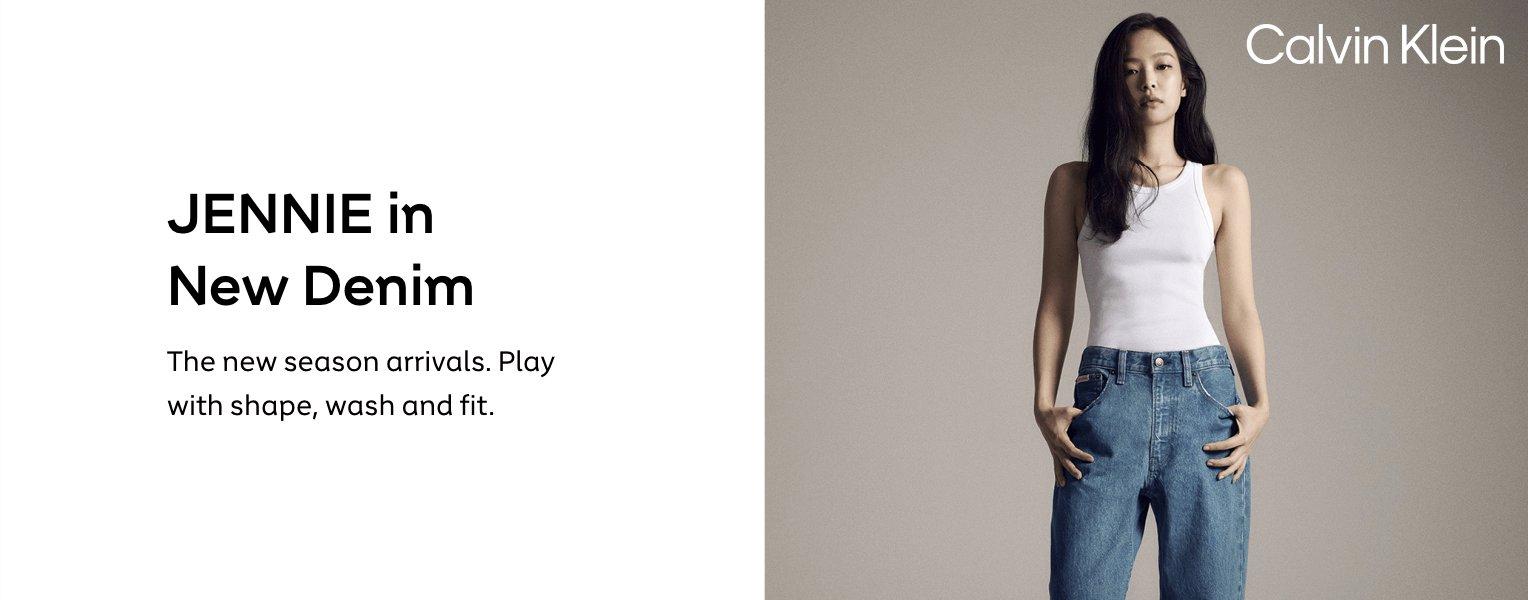 Calvin Klein | Jennie in new denim. The new season arrivals. Play with shape, wash and fit