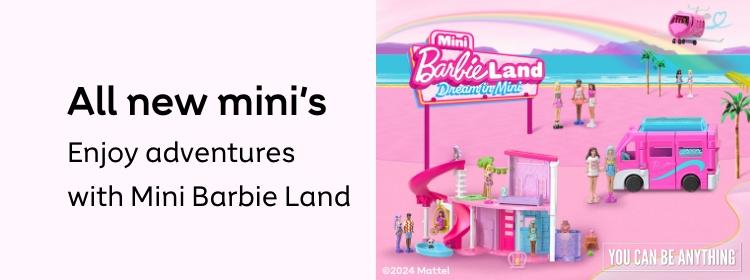 All new mini's
Enjoy adventures with Mini Barbie Land
Shop now. Shop now.
