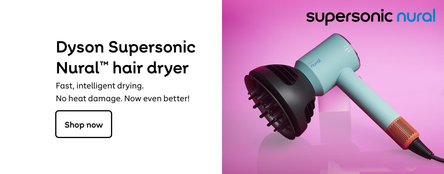 Dyson Supersonic. Nural™ hair dryer Fast, intelligent drying. No heat damage. Now even better!