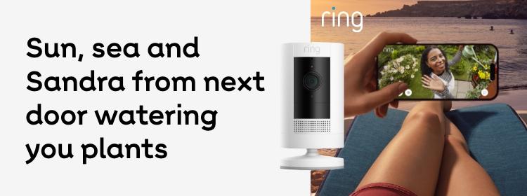 Ring. Sun, sea and Sandra from next door watering your plants. Inner peace, brought to you by Ring. Shop now