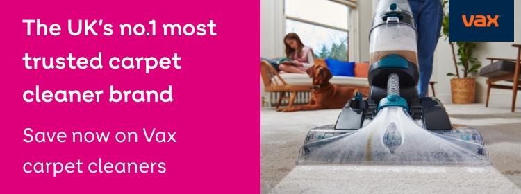 The UK's no.1 most
trusted carpet
cleaner brand
Save now on Vax carpet
cleaners
Shop now