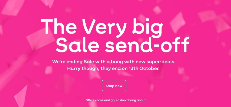 We're ending Sale with a bang. Hurry though, they end of 13th October.