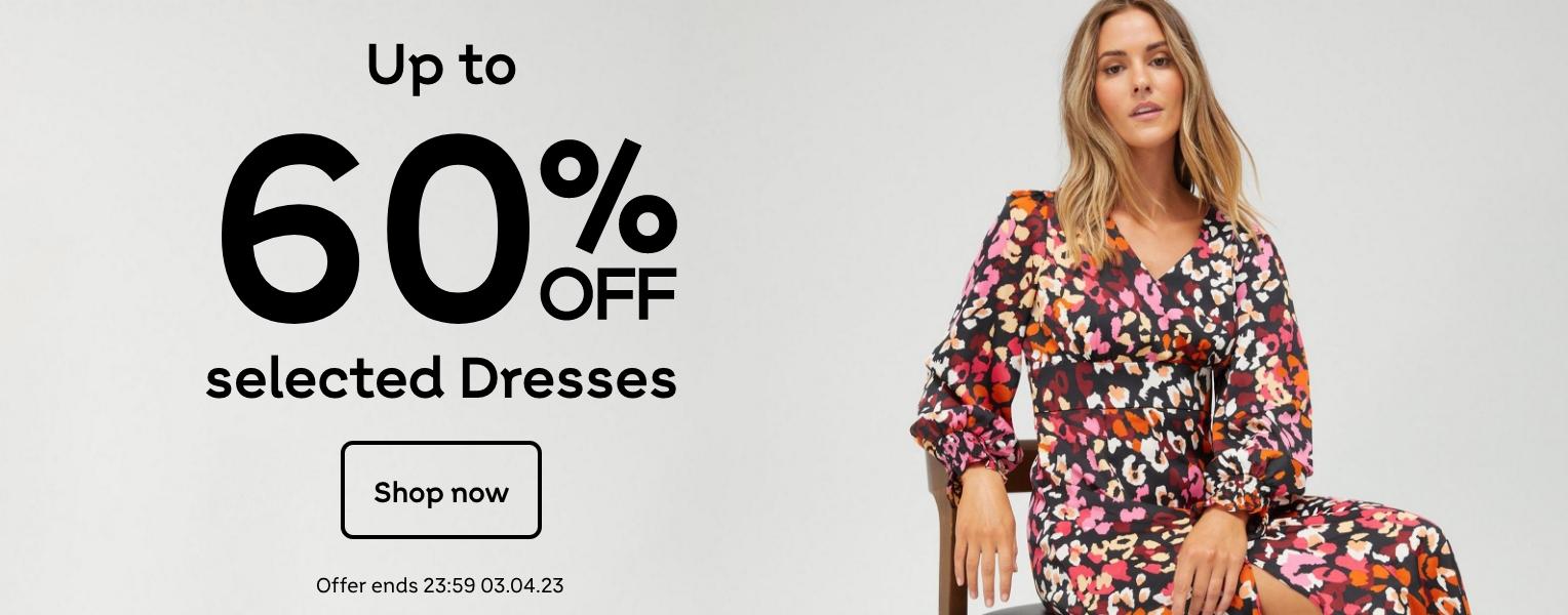 Up to 60% off selected Dresses. Shop now. Offer ends 23:59 03.04.23