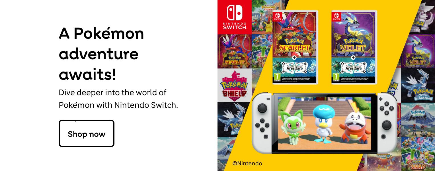 A Pokémon
adventure
awaits!
Dive deeper into the world of
Pokemon with Nintendo Switch.
Shop now