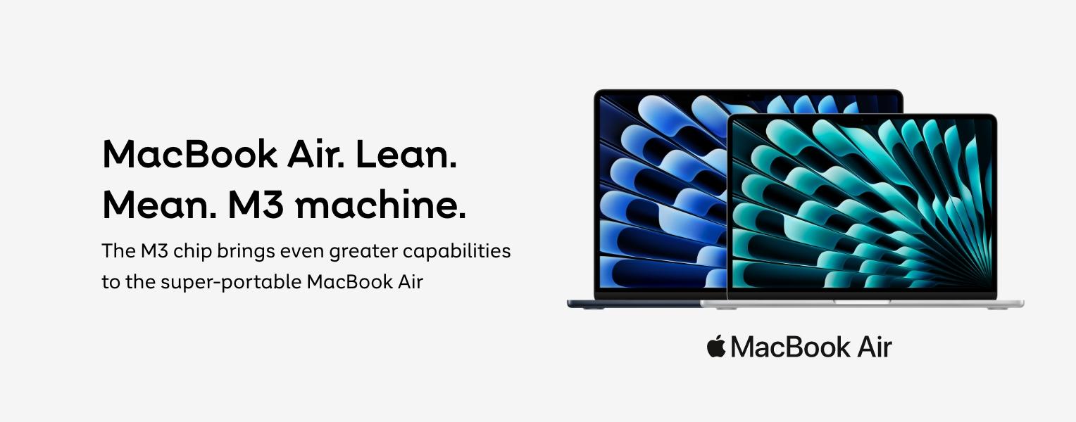 MacBook Air. Lean. Mean. M3 machine. Shop now