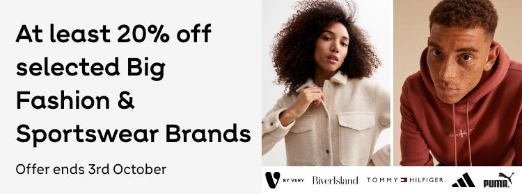 At least 20% off
selected Big
Fashion &
Sportswear Brands
Offer ends 3rd October