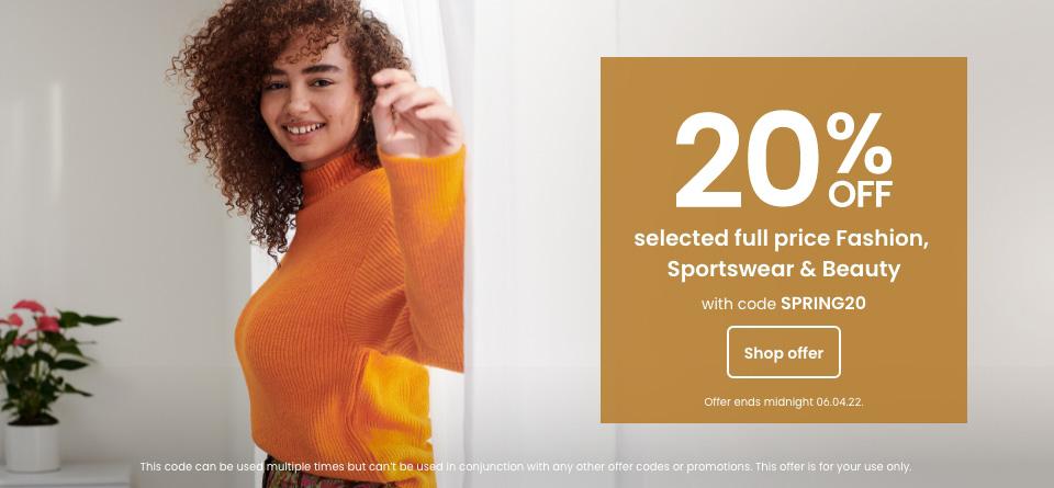 20% off Selected full price Fashion, Sportswear & Beauty - Code SPRING20