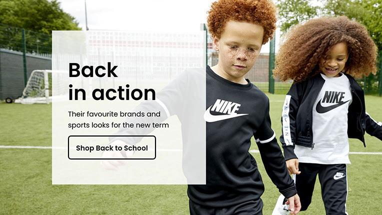 Back in action. Their favourite brands and sports looks for the new term. Shop Back to School