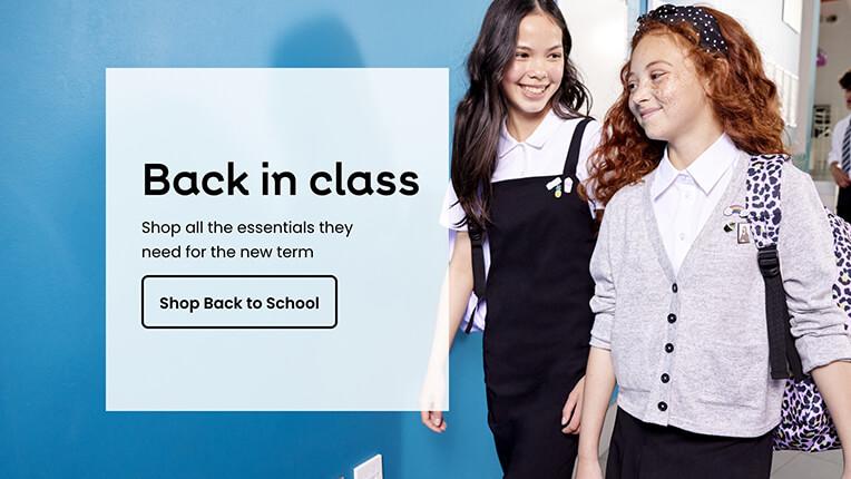 Back in class. Shop all the essentials they need for the new term. Shop Back to School