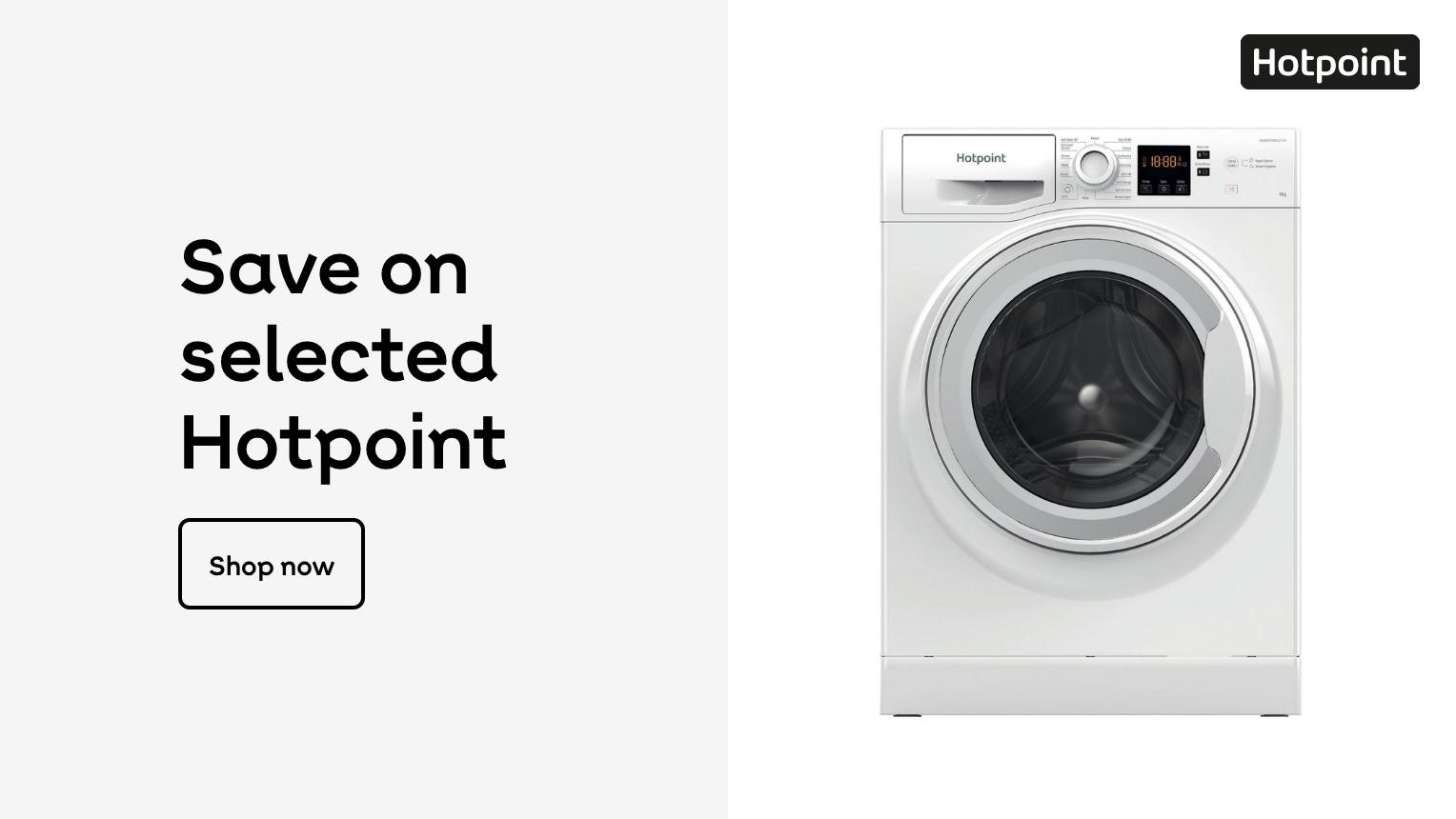 Save on selected Hotpoint. Shop now
