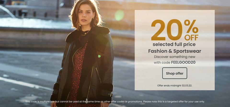 20% off selected Fashion & Sportswear with code FEELGOOD20