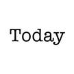 Today