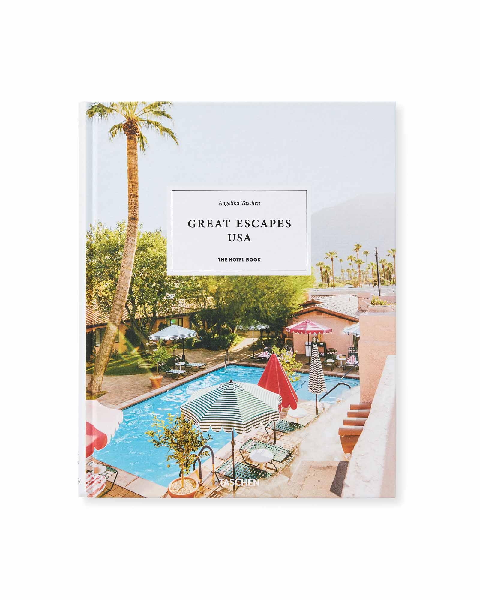 Great Escapes USA. The Hotel Book
