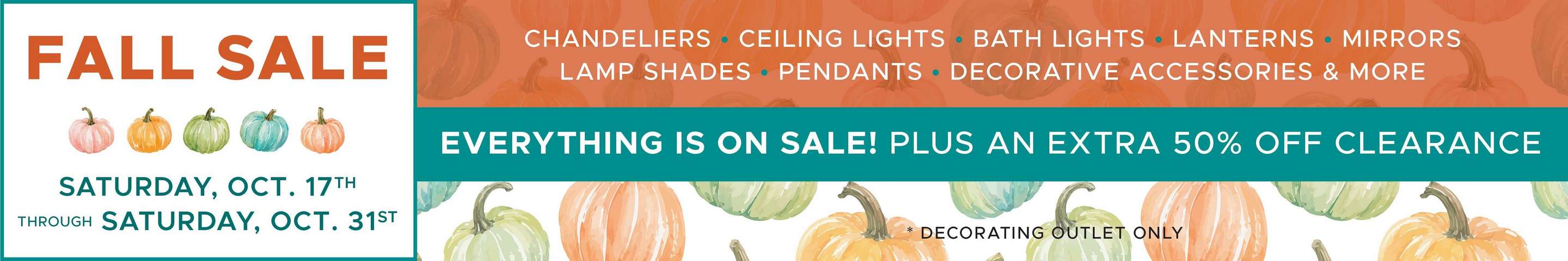 Everything is on Sale at the Decorating Outlet. October 17th through October 31st