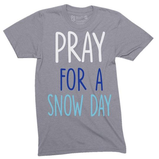 T-shirt Pray For A Snow Day pour b b s