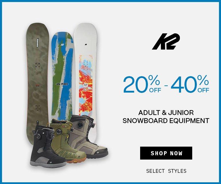 20% - 40% Off K2 Snowboard Equipment