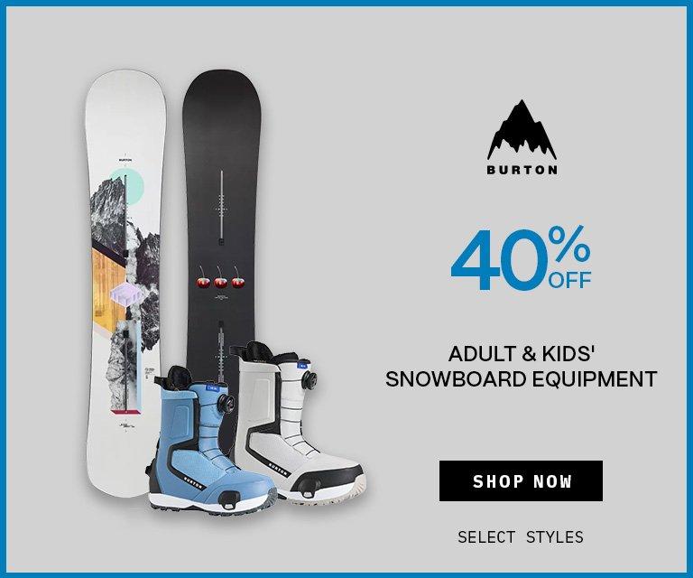 40% Off Adult & Kids' Snowboard Equipment