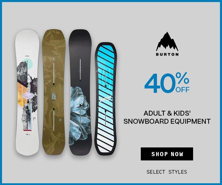 40% Off Adult & Kids' Snowboard Equipment