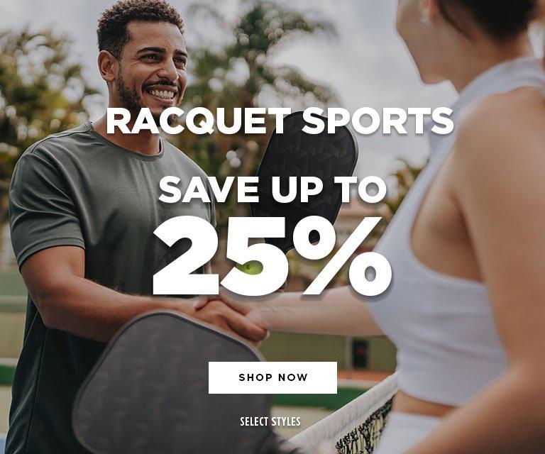 Up to 25% Off Racquet Sports