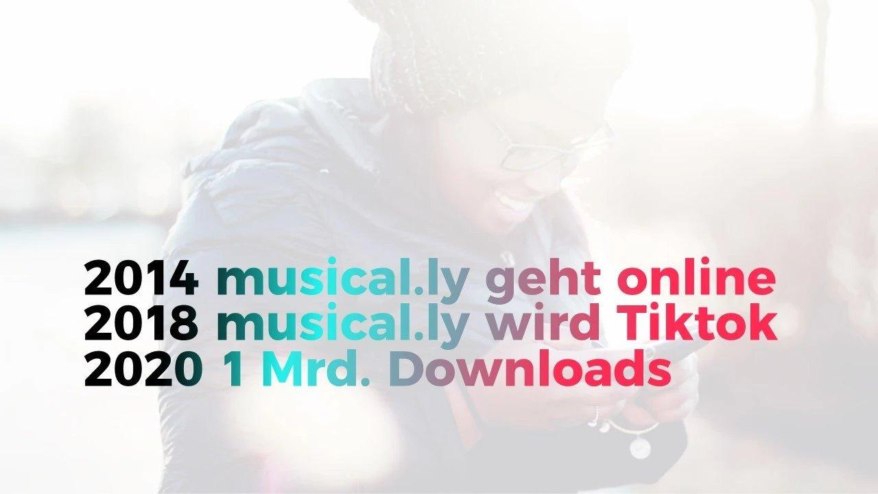 Historie von TikTok mit Meilensteinen von musical.ly bis zur Milliardengrenze
