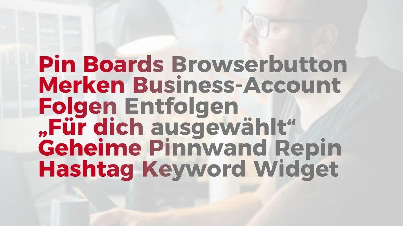 Sammlung typischer Begriffe, die auf Pinterest verwendet werden: Pin, Board, Merken, Folgen, Repin, Keyword, Für dich ausgewählt.