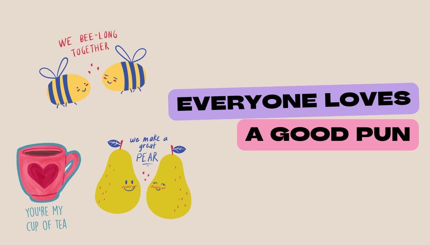 Pun-based Valentine’s Day designs with playful illustrations and love-themed phrases