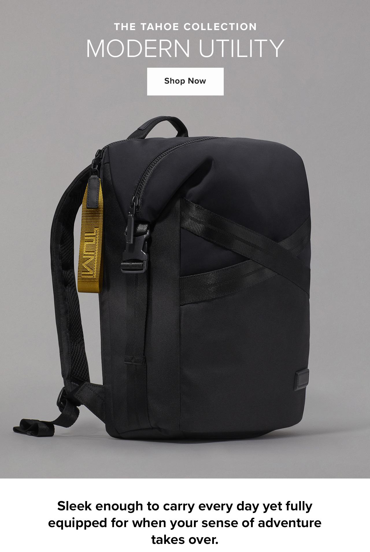 The Tahoe Collection. Modern Utility. Shop Now