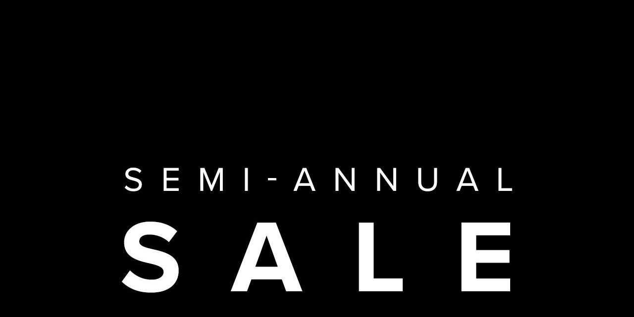 Semi-Annual Sale