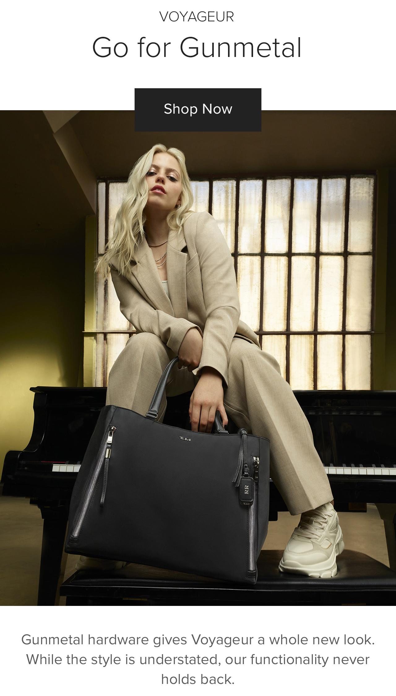 Gunmetal hardware gives Voyageur a whole new look. While the style is understated, our functionality never holds back.