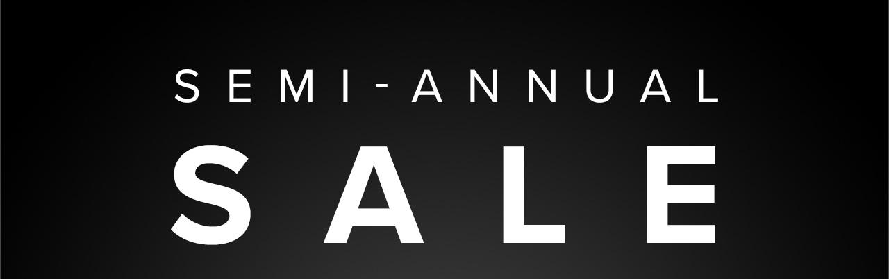 Semi-Annual Sale