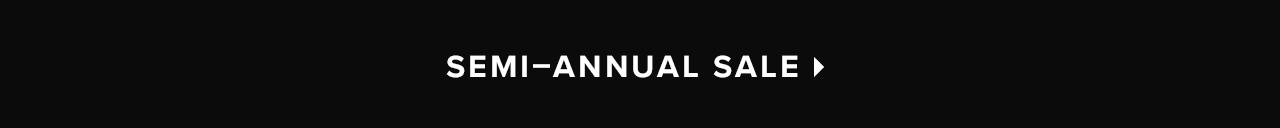 Semi-Annual Sale