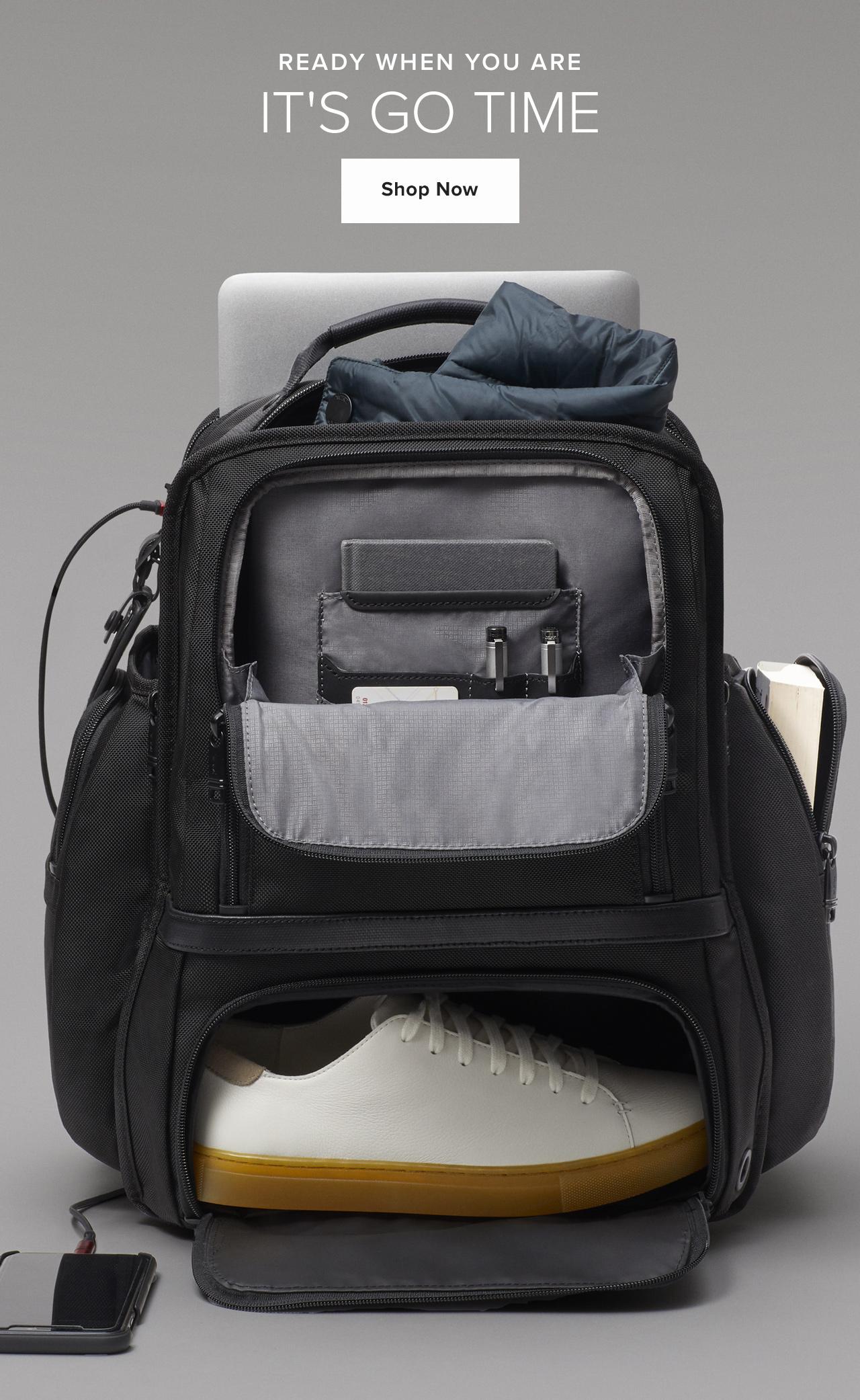 Ready When You Are. It's Go Time. Shop Now