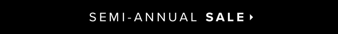 Semi-Annual Sale
