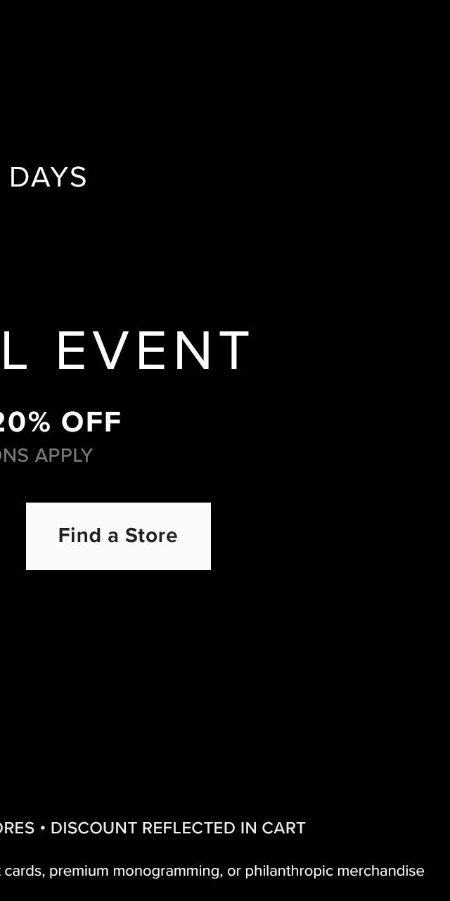 Final Days: Enjoy 20% Off - Find a Store