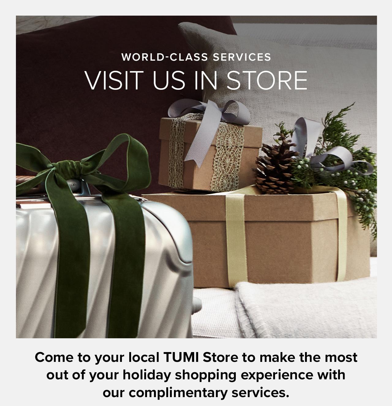 World-Class Services - Visit Us In Store