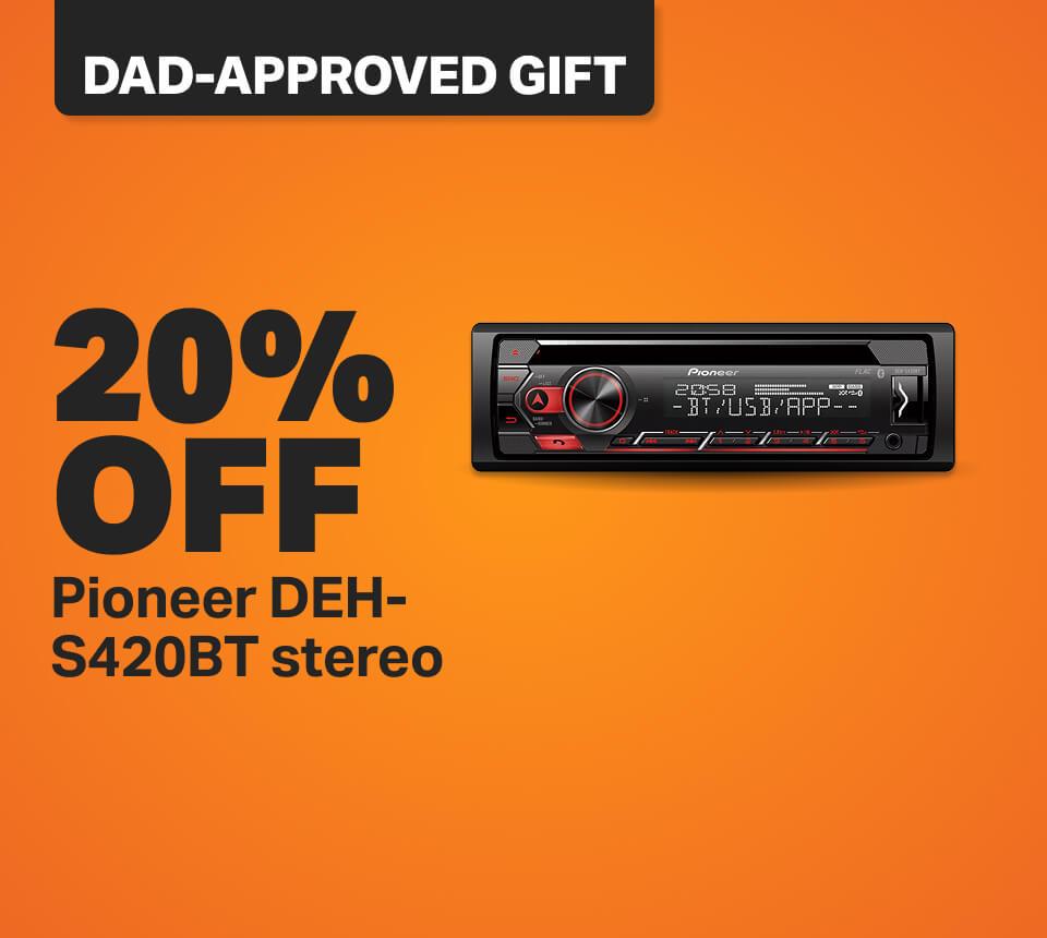 20% off Pioneer DEH-S420BT stereo