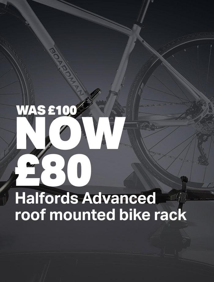 Was £100, Now £80. Halfords Advanced roof mounted bike rack