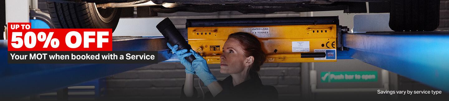 UP TO 50% OFF your MOT when booked with a Service