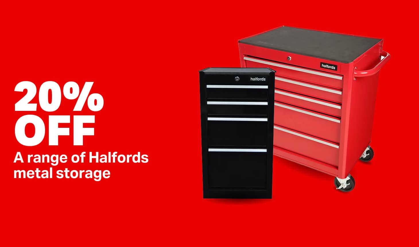 20% off a range of Halfords metal storage