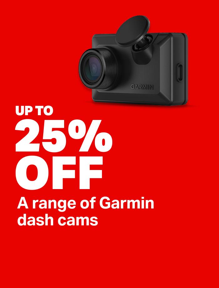 Up to 25% off a range of Garmin Dash Cams