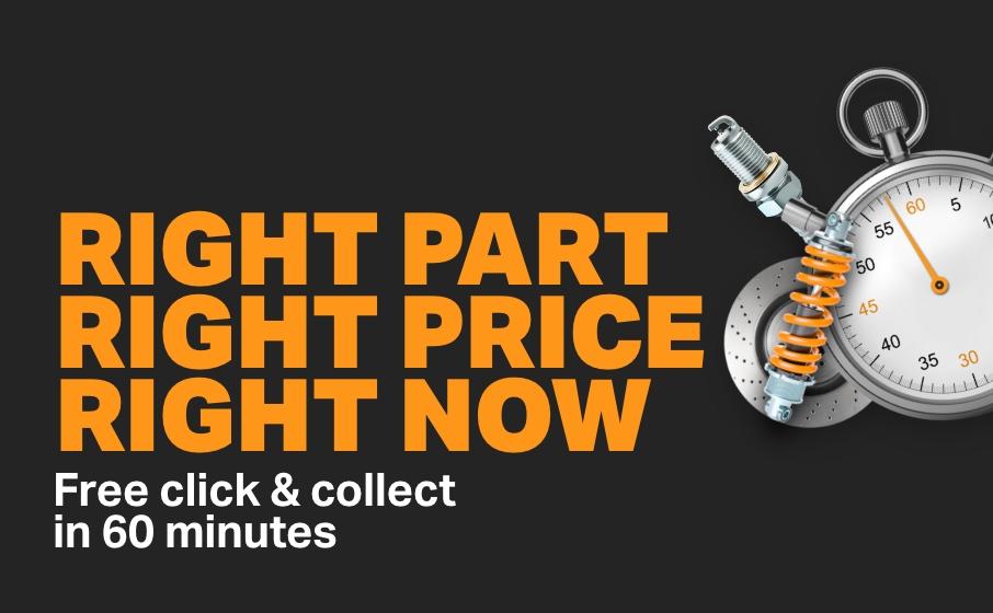 RIGHT PART 
    RIGHT PRICE 
    RIGHT NOW 
    Free click & collect in 60 minutes