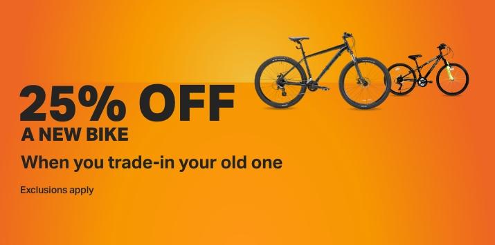 25% off a new bike whan you trade-in your old one. Use code TRADEIN25 in basket.