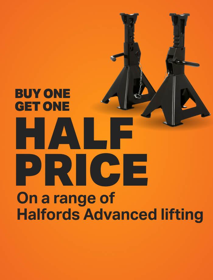 Buy one get one half price on a range of halfords advanced lifing