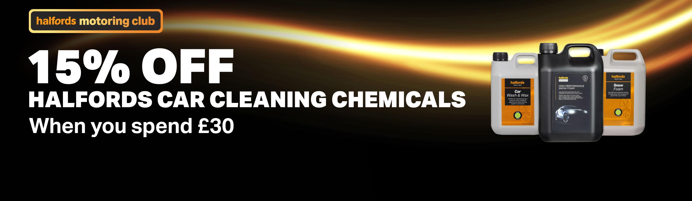 Halfords Motoring club = 15% off when you spend £30 on a range of Halfords Car Cleaning