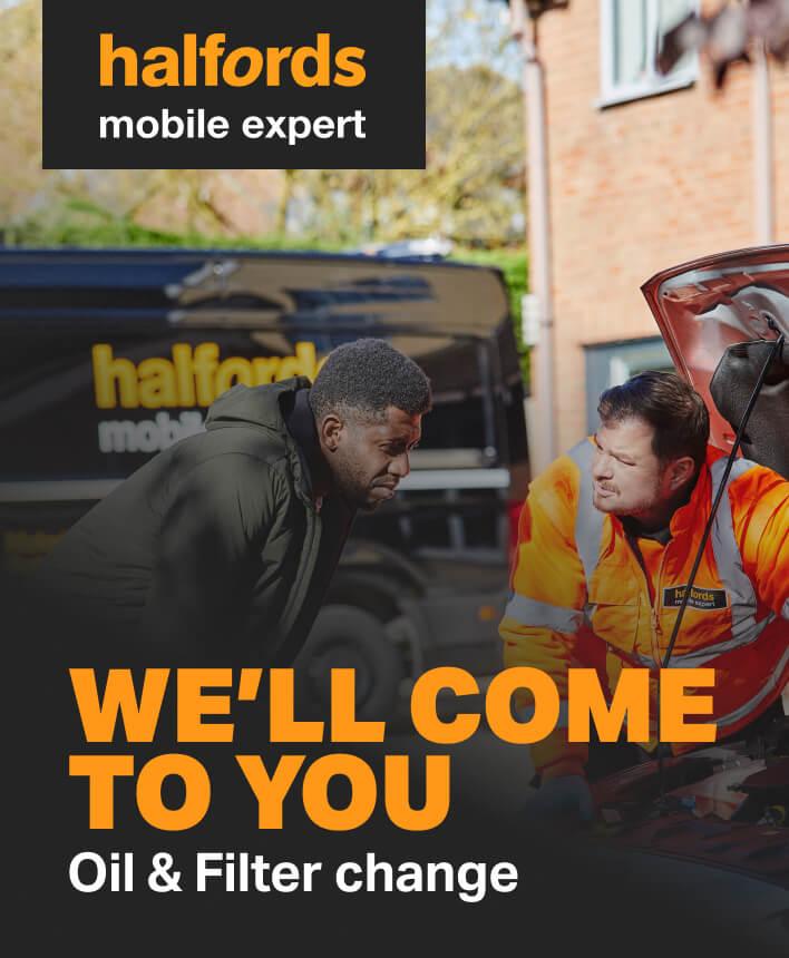 Halfords Mobile Expert. Oil & Filter change