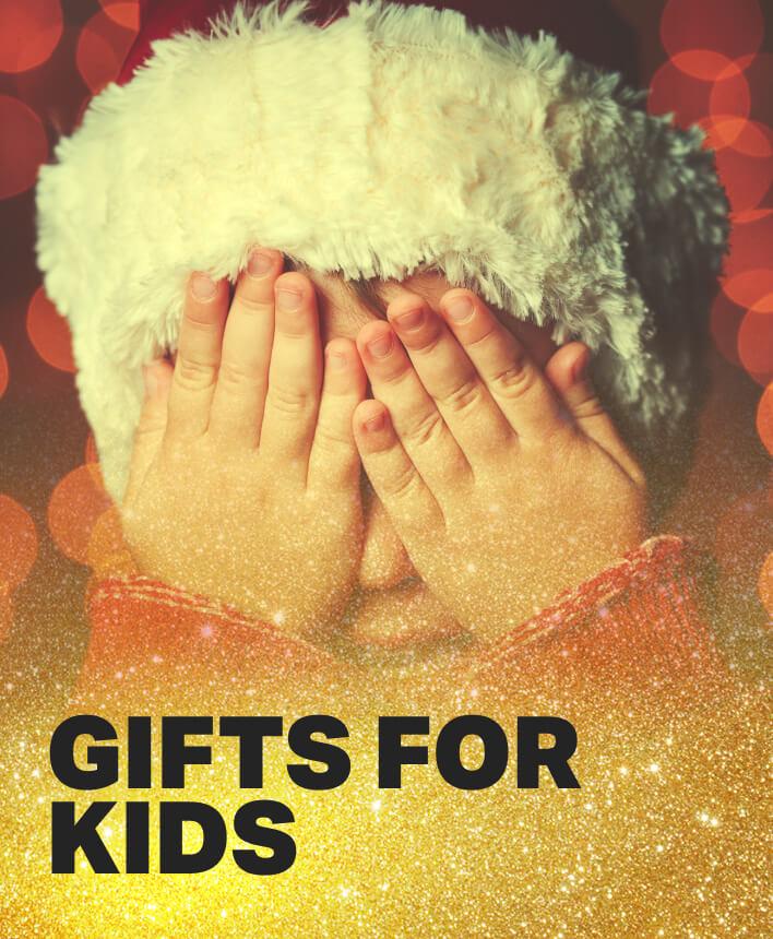 Gifts for Kids