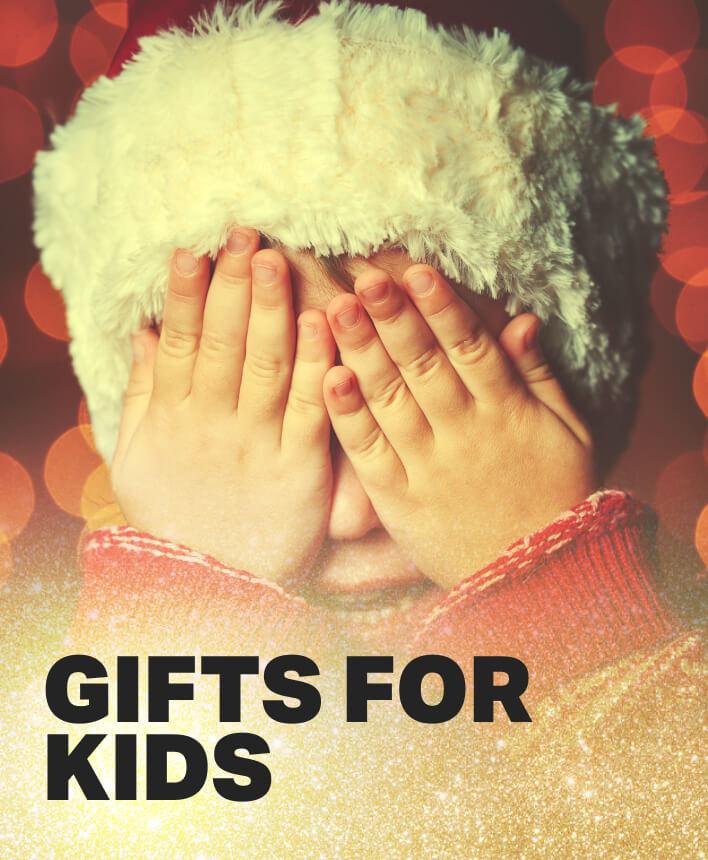 Gifts for Kids