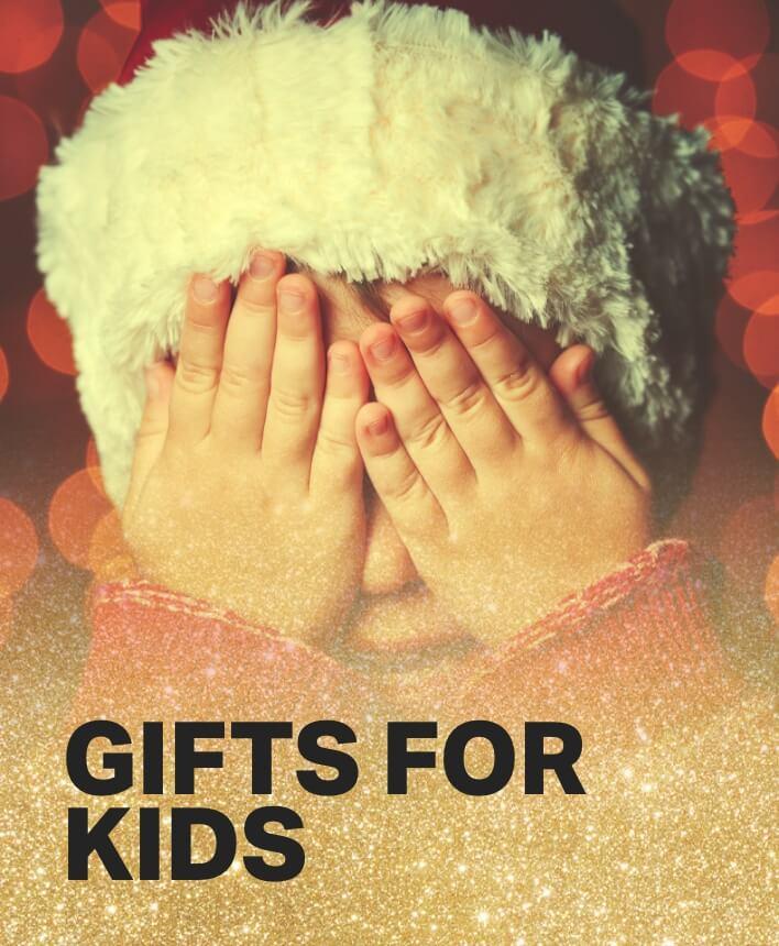 Gifts for kids 